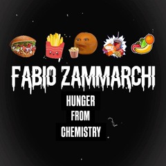 Fabio Zammarchi - HUNGER FROM CHEMISTRY