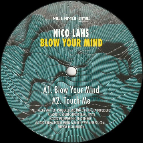 Nico Lahs - Blow Your Mind (MET037)