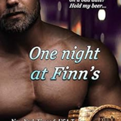 [Download] EBOOK 🗃️ One Night at Finn's (Finn's Pub Romance Book 1) by R.G. Alexande