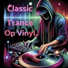 Classic Trance On Vinyl