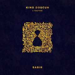 Kino Doscun & Youthie "Sabir" EP ~ Mini-mix