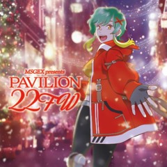 MSGEX 10th Album「MSGEX presents "PAVILION" 22FW」Sample