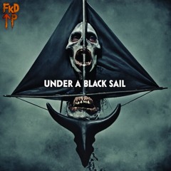 Under A Black Sail