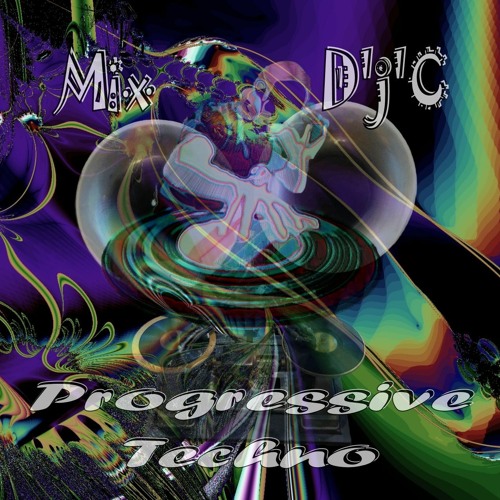 Mix D'j'C -  Progressive Techno 122 126 Bpm (29 05 2020 - 18h30)  Wav