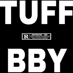TUFF BBY