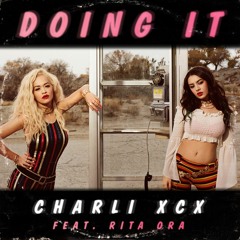 Doing It (feat. Rita Ora) (A.G. Cook Remix)
