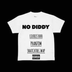 LilKris3000 + Phan7om + SnatchTheGwap - No Diddy (Prod. Yuno Peanut) [DJ BANNED EXCLUSIVE]