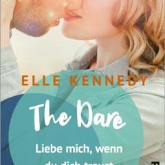 ePub/Ebook The Dare – Liebe mich, wenn du dich trau BY : Elle Kennedy