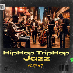 HipHop TripHop Jazz