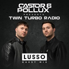 Twin Turbo Radio Ep. 39 (LUSSO Guest Mix)