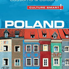 Get EPUB 💓 Poland - Culture Smart!: The Essential Guide to Customs & Culture by  Gre