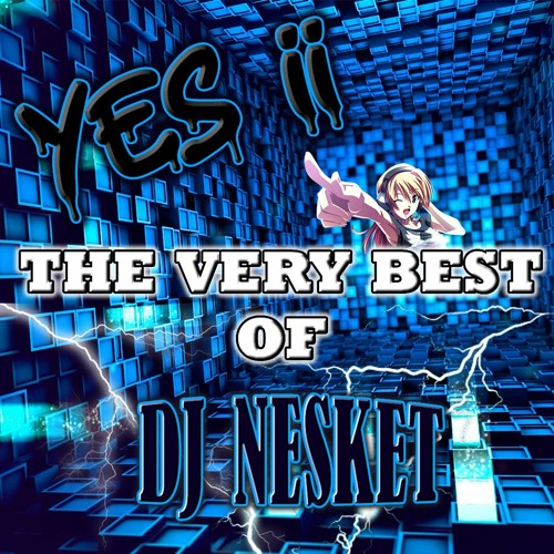 The Very Best Of Dj Nesket