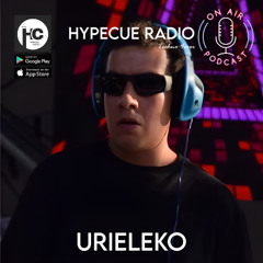 Urieleko - HYPECUE RADIO  Podcast