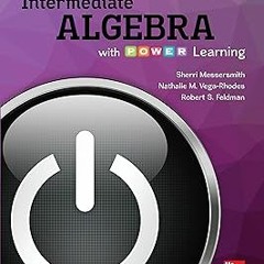 *=KINDLE Intermediate Algebra with P.O.W.E.R. Learning BY: Sherri Messersmith (Author) *Literar