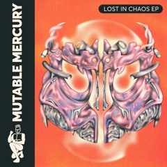 Mutable Mercury - Lost In Chaos EP (Previews)