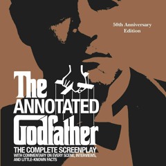 [READ ⚡DOWNLOAD]  The Annotated Godfather (50th Anniversary Edition): The Complete Sc