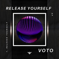 VOTO - Release Yourself