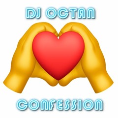 Dj Octan - Confession