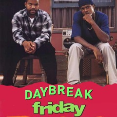 DAYBREAK - Friday