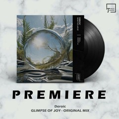 PREMIERE: Deroic - Glimpse Of Joy (Original Mix) [AVIARY RECORDINGS]
