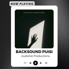 Backsound Puisi - Audiolist Productions