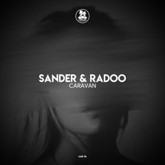 Sander & Radoo - Caravan [UNCLES MUSIC]