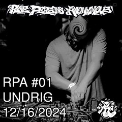 RPA #01: UNDRIG