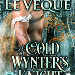 [ACCESS] EPUB 🖊️ A Cold Wynter's Knight (De Reyne Domination Book 3) by  Kathryn Le