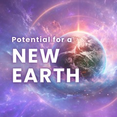 GSC#4 - Channeling before the event - Potential For A New Earth - Global Stargate Circle