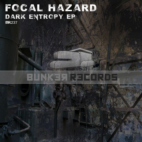 [ASG BR237] Focal Hazard - Dark Entropy EP Preview