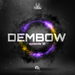 DJ Milton - Dembow Episode 12