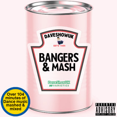 DaveShowUK - Bangers & Mash