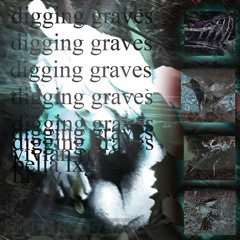 vivian rose, eden balance, blxty - digging graves (wells+gendo)