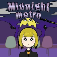 Midnight metro