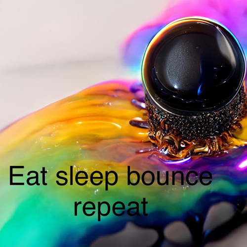Eat Sleep Bounce Repeat