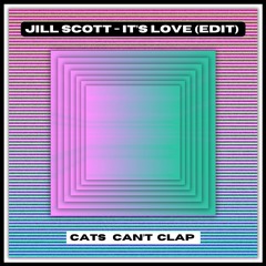 Jill Scott - It's Love (CCC edit)