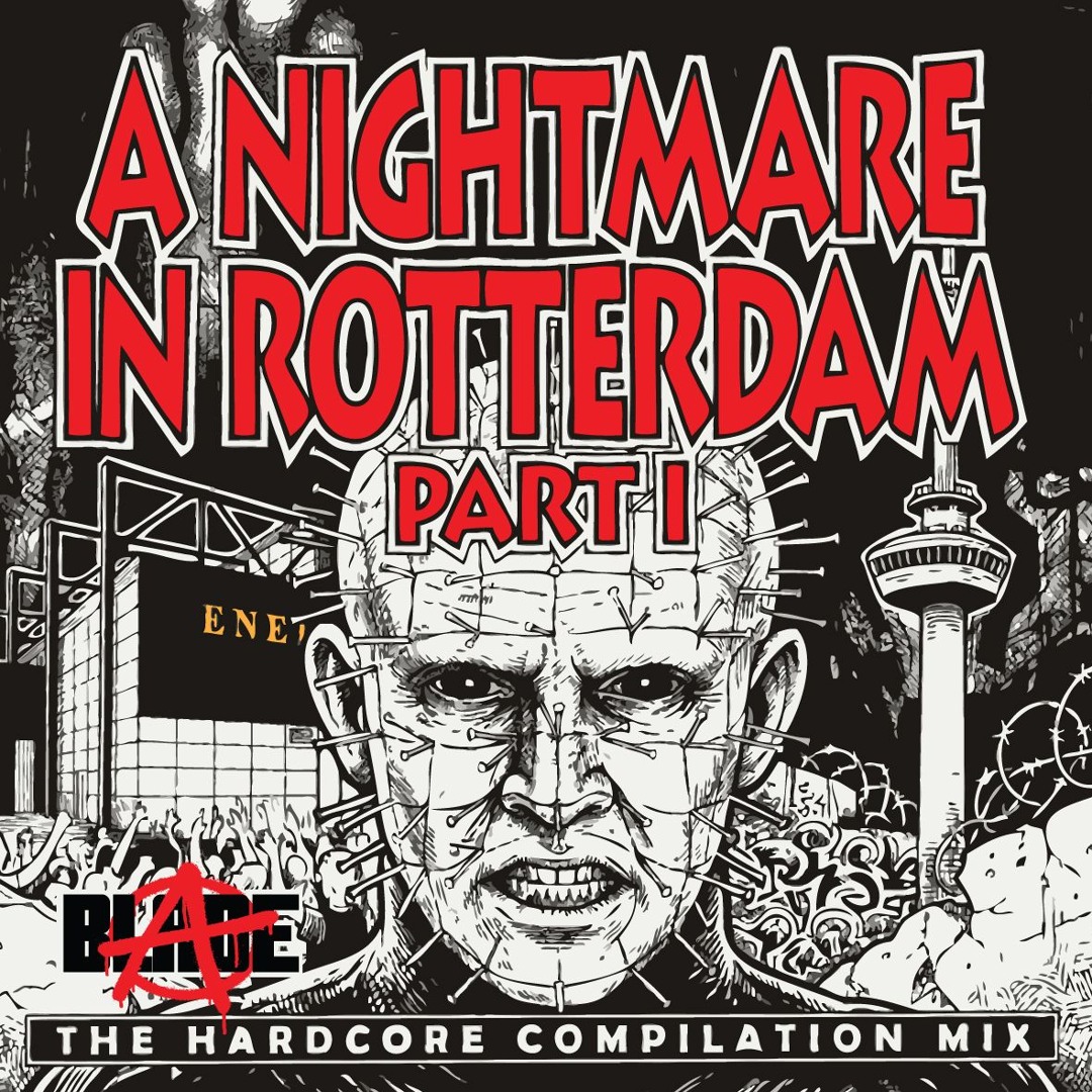 洋楽 A Nightmare In Rotterdam Part X CD Stream A Nightmare in Rotterdam, Part 1 in the Mix by DjBladeNL