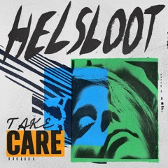 Helsloot - Take Care (Snippet)