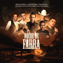 Noche de Farra (feat. Alan Ramirez, Bryan Muñoz, Camilo Baena & Juan Correa)