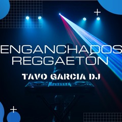 ✘ ENGANCHADOS REGGAETON #SET 2 - 2020 - TAVO GARCIA ✘