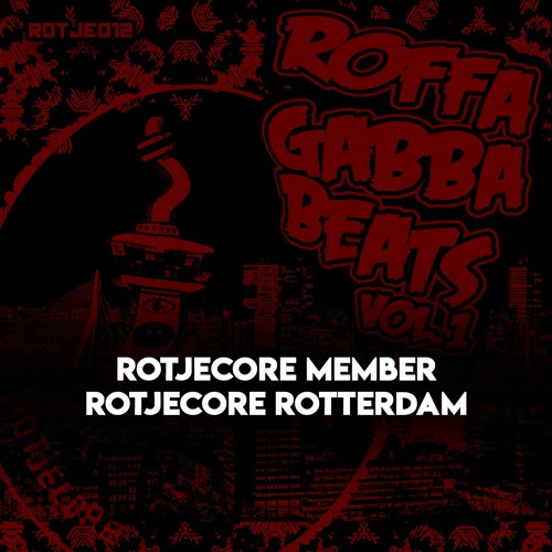 Rotjecore Member - Rotjecore Rotterdam!
