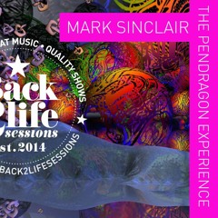 Pendragon Experience #1. Mark Sinclair Live radio DJ mix.