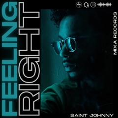 Saint Johnny - Feeling Right