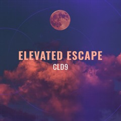 CLD9 - Elevated Escape (original Mix)