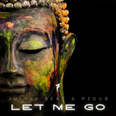 Julius Beat, R3dub - Let Me Go (Radio Edit) [Dragon Records]