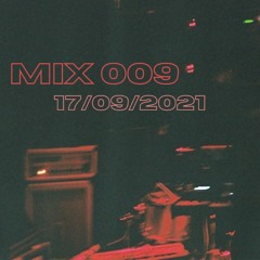 Mix 009 17/09/2021