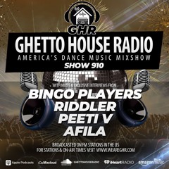 GHR - Show 910- Bingo Players, Riddler, Peeti V, Afila