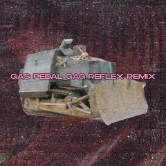 Sage The Gemini - Gas Pedal (Gag Reflex Remix)