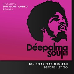 Ben Delay feat. Tess Leah - Before I Let Go (Qubiko Dub)