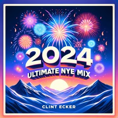 2024 Ultimate NYE House Mix